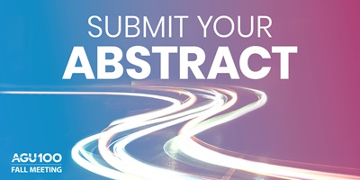 Image with AGU Fall Meeting logo that reads "Submit your abstract"