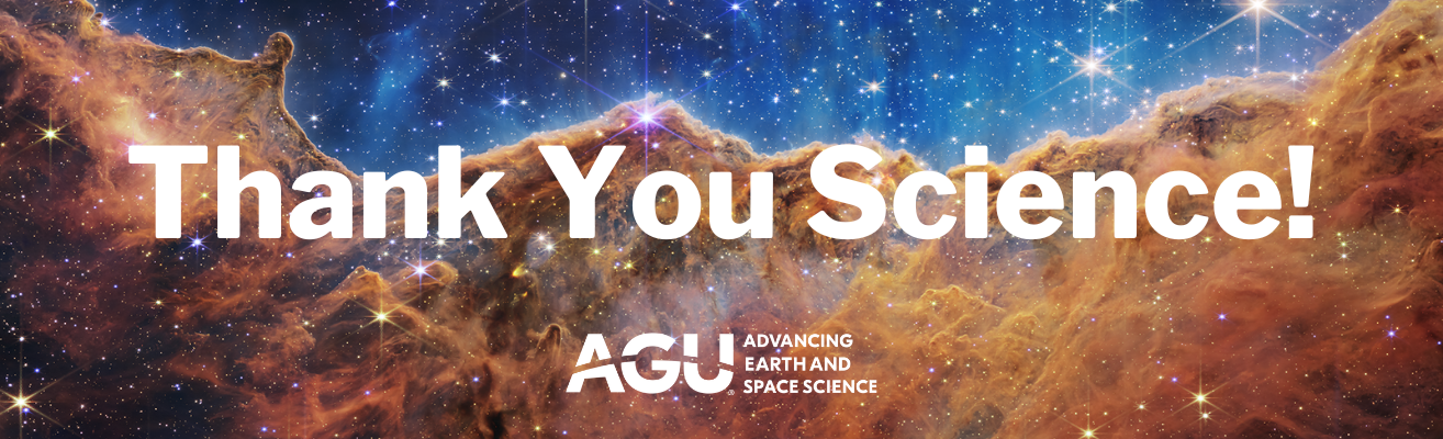 Thank You Science! message with AGU logo