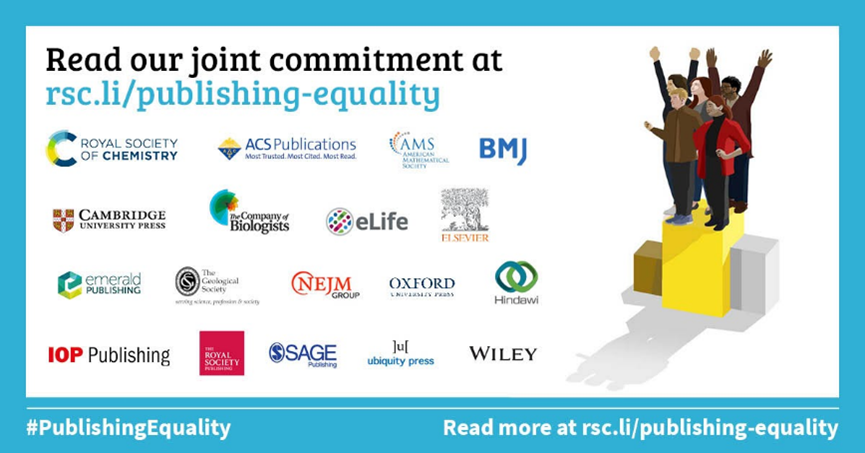 Logo: Publishing Equality. Text: Read our joint commitment at RSC dot LI slash publishing dash equality. Image: Partner logos.