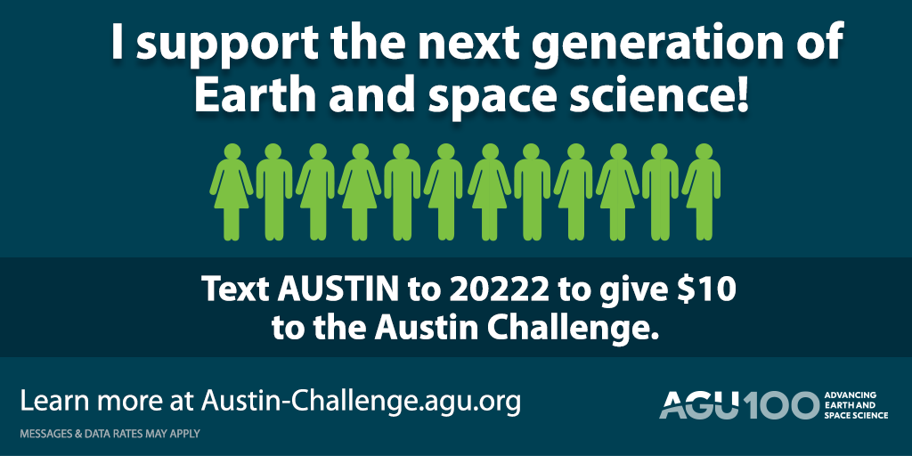 Text AUSTIN to 20222 to support the next generation of Earth and space scientists.